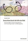 Deutschland durch die Brille der Welt