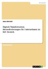 Digitale Transformation. Herausforderungen für Unternehmen im B2C Bereich