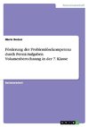 Förderung der Problemlösekompetenz durch Fermi-Aufgaben. Volumenberechnung in der 7. Klasse