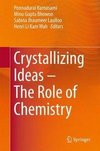 Crystallizing Ideas - The Role of Chemistry