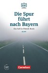 Die DaF-Bibliothek A2-B1 - Die Spur führt nach Bayern