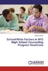 School-Wide Factors in NYS High School Counseling Program Readiness