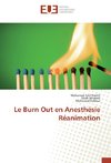 Le Burn Out en Anesthésie Réanimation