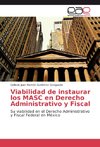 Viabilidad de instaurar los MASC en Derecho Administrativo y Fiscal