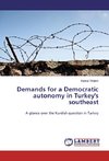 Demands for a Democratic autonomy in Turkey's southeast