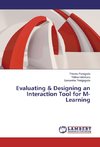 Evaluating & Designing an Interaction Tool for M-Learning