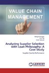 Analyzing Supplier Selection with Lean Philosophy: A Case Study