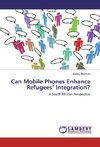 Can Mobile Phones Enhance Refugees' Integration?