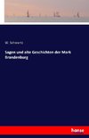 Sagen und alte Geschichten der Mark Brandenburg