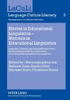 Norms in Educational Linguistics. Normen in Educational Linguistics