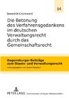 Die Betonung des Verfahrensgedankens im deutschen Verwaltungsrecht durch das Gemeinschaftsrecht