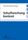 Schulforschung konkret