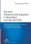 Das duale Krankenversicherungssystem in Deutschland nach dem GKV-WSG