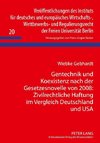 Gentechnik und Koexistenz nach der Gesetzesnovelle von 2008: Zivilrechtliche Haftung im Vergleich Deutschland und USA