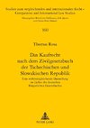 Das Kaufrecht nach dem Zivilgesetzbuch der Tschechischen und Slowakischen Republik