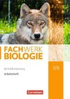 Fachwerk Biologie 7./8. Schuljahr - Berlin/Brandenburg - Arbeitsheft