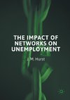 The Impact of Networks on Unemployment