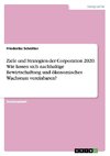 Ziele und Strategien der Corporation 2020. Wie lassen sich nachhaltige Bewirtschaftung und ökonomisches Wachstum vereinbaren?