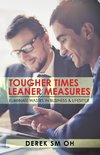 Tougher Times Leaner Measures