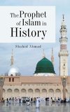 The Prophet of Islam in History