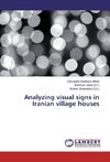 Analyzing visual signs in Iranian village houses