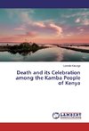Death and its Celebration among the Kamba People of Kenya