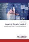 How it is done in Swedish