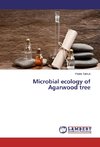 Microbial ecology of Agarwood tree
