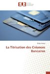 La Titrisation des Créances Bancaires