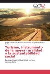 Turismo, instrumento de la nueva ruralidad y la sustentabilidad social