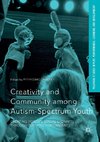 Creativity and Community among Autism-Spectrum Youth