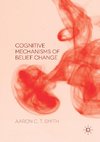 Cognitive Mechanisms of Belief Change