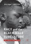 Race and the Black Male Subculture