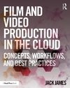 Film and Video Production in the Cloud