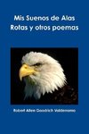 Mis Sueños de Alas Rotas y otros poemas