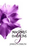 Musings and Emotions