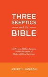 Three Skeptics and the Bible