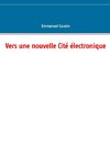 Vers une nouvelle Cité électronique