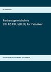 Funkanlagenrichtlinie 2014/53/EU (RED) für Praktiker