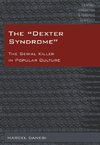 The «Dexter Syndrome»