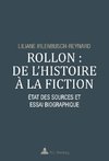 Rollon : de l'histoire à la fiction