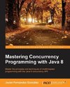 Mastering Concurrency Programming with Java 8