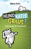 Hund, Katze, Graus 2