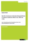 Das Revolutionsverständnis Alexandr Bloks in seinem lyrischen Werk von 1904 bis 1906