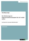 Die Bedeutung des Empowerment-Konzeptes für die Soziale Arbeit