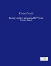 Klaus Groth´s gesammelte Werke