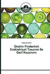 Üretim Firelerinin Endüstriyel Tasarim Ile Geri Kazanimi