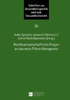 Rechtswissenschaftliche Fragen an das neue Präventionsgesetz