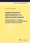 Sanktionsbewehrte Aufsichtspflichten im internationalen Konzern