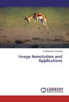 Image Annotation and Applications